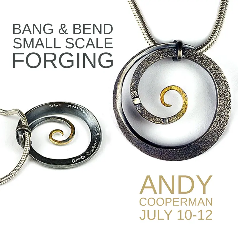 Bang & Bend: Intro to Small-Scale Jewelry Forging Workshop