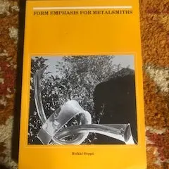 Form Emphasis Techniques for Contemporary Metalsmiths